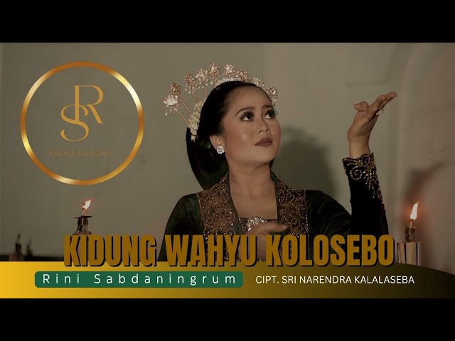 Rini Sabdaningrum - Kidung Wahyu Kolosebo (Lagu Jawa Wingit)