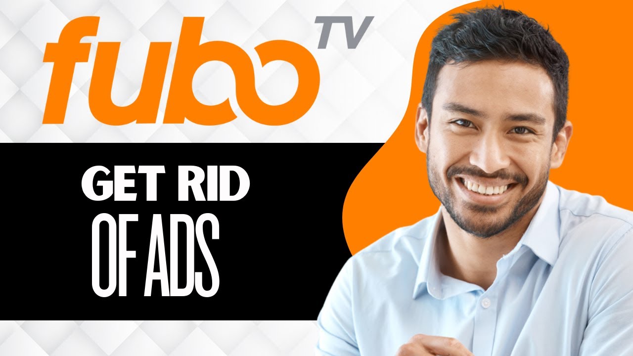 How to Get Rid of Ads on Fubo TV (Full Guide)