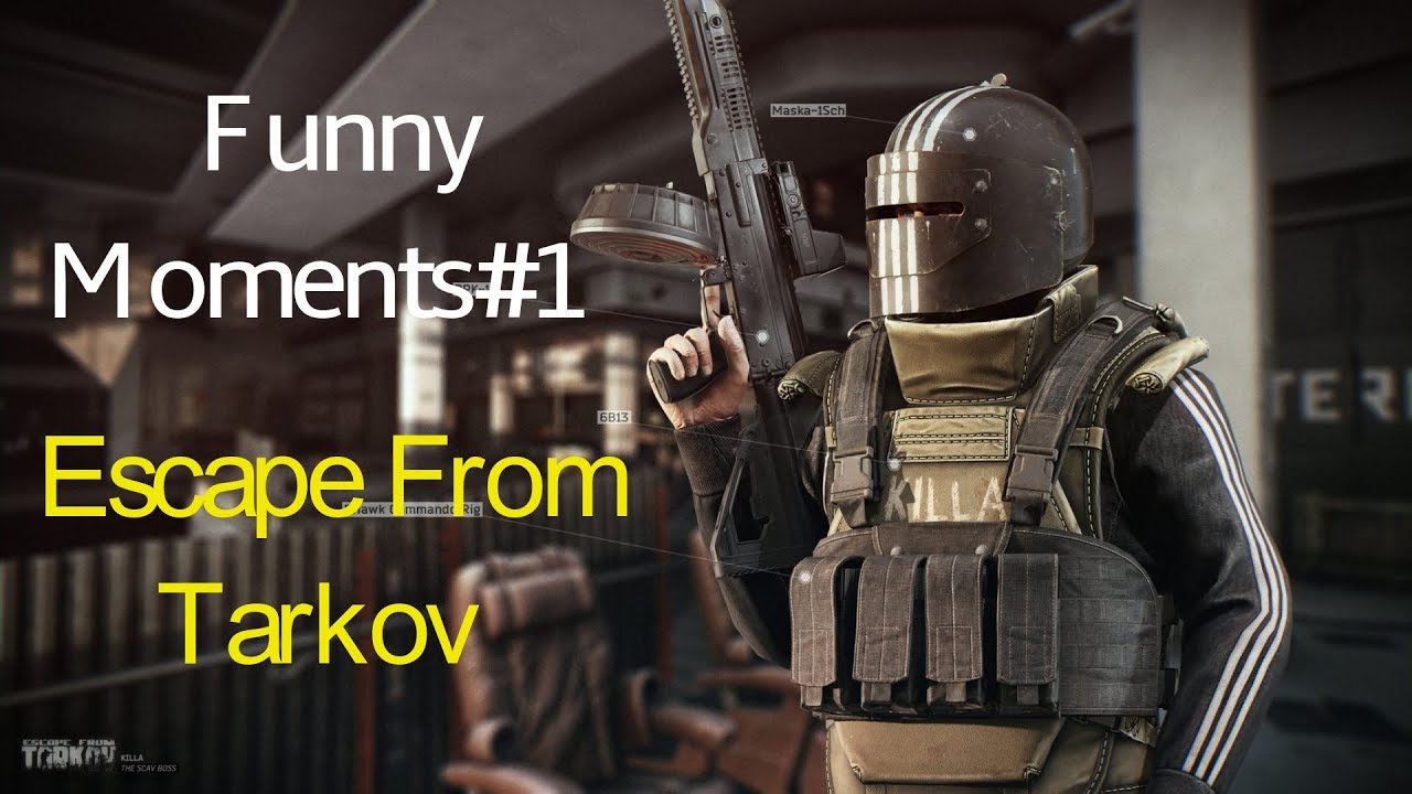 Funny Moments#1 - Escape From Tarkov - YouTube