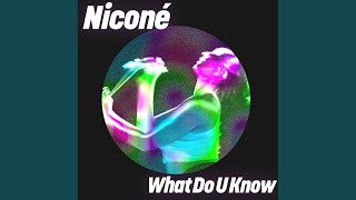 What Do U Know (Extended Mix)