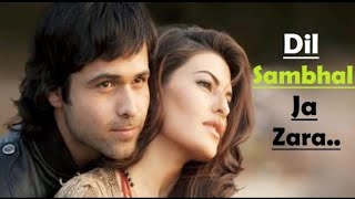 Video thumbnail of "DJ: Dil Sambhal Ja Zara [Audio]"