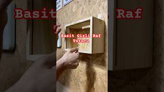 Basit Gizli Raf Tutucu Yapımı