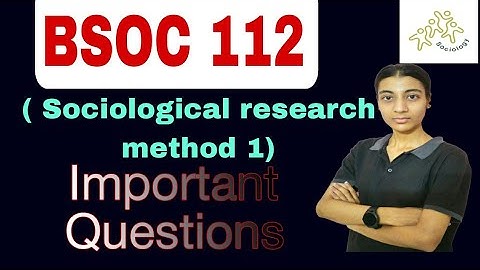 BSOC 112 ( Sociological Research Method - 1) Most Important Questions 2024 Exam| IGNOU Sociology|