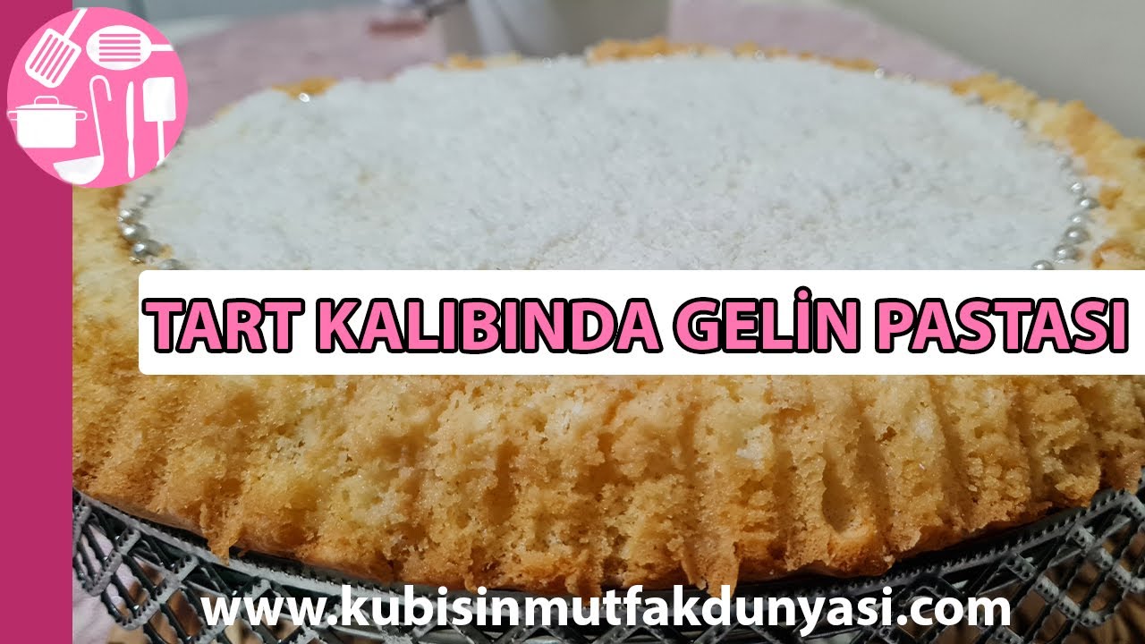 Tart Kalıbında Gelin Pasta Tarifi KMD YouTube