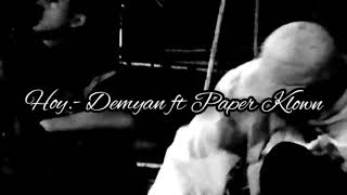 Hoy .-Demyan Ft Paper Klown