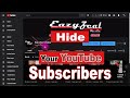 How to Hide Your YouTube Subscriber Count in 2021-2022 [New Method]