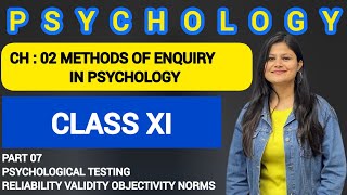 Psychological testing | Reliability Validity Objectivity Norms Types of Tests