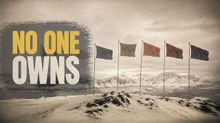 Who Really Owns Antarctica (It's Not Who You Think)