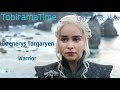 Daenerys targaryenmv warrior  got music