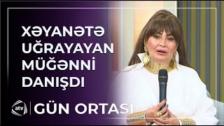 Zahidə Günəşdən Sərt Mesaj Xəyanəti Bağışlamaq Zəiflikdir Gün Ortası