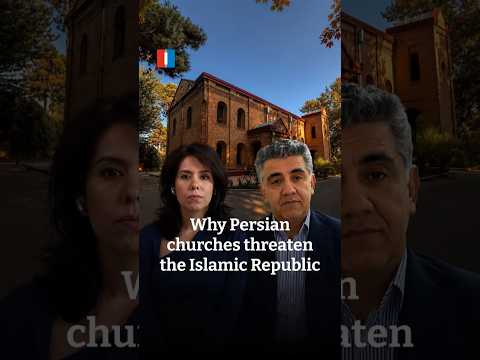 Why Persian churches threaten the Islamic Republic