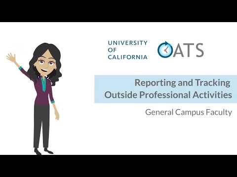 UC OATS Reporting and Tracking Outside Professional Activities for General Campus (APM-025)