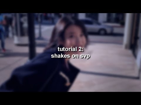 effect tutorial 2 : shakes (SVP)