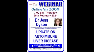 Update on Autoimmune Liver Disease  Dr Jess Dyson