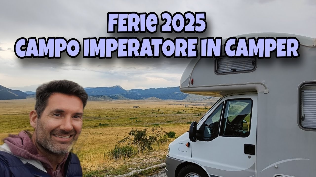 Campo Imperatore in camper. Lupo attacca! Ferie 2025 seconda parte.