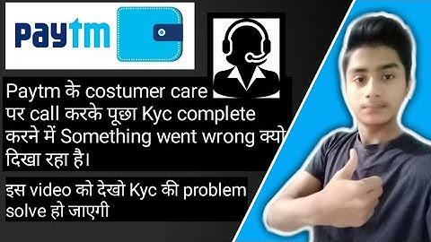 || Paytm kyc error problem solved ||something went wrong problem solved ||