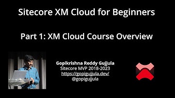 Deel 1: Sitecore XM Cloud cursusoverzicht | XM Cloud voor beginners