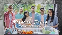 RAN feat. YURA YUNITA - Melawan Dunia (Official Music Video)  - Durasi: 6:17. 