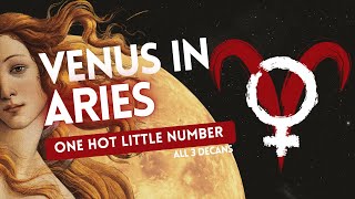 Venus in Aries: One Hot Little Number | All 3 Decans