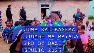 JUWA KALIKASEMA UJUMBE WA MAYALA PRD BY DAZI STUDIO 2025