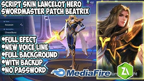 Lancelot Hero Skin Script Full Efect + New Voice Line Patch Beatrix