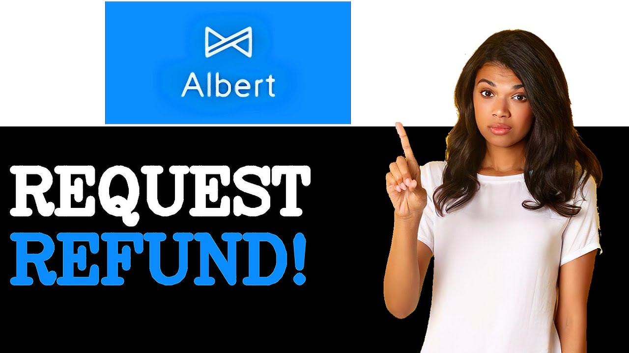 How Do I Get My Money Back From Albert Genius (2025)