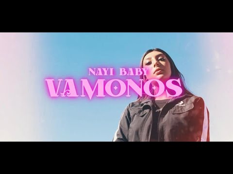 NAYI BABY - VÁMONOS (Video Oficial) - YouTube