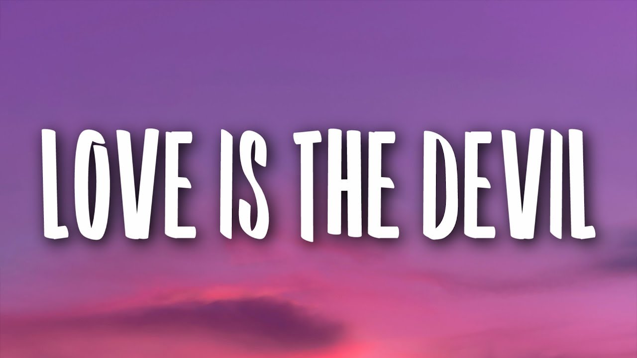 Natalie Jane - Love Is The Devil (Lyrics) - YouTube