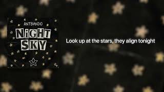 Night Sky – AntBando (Prod. Fewtile) [Official Lyric Video]