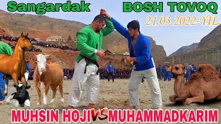 katta Kurash Muhsin Polvon & Muhammadkarim Polvon Bosh Tovoq 21.03.2022.  Surxondaryo Sangardakda