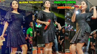 NURMA PAEJAH KDI ❗ PANTUN JANDA - NEW COMPRESS DOROPAYUNG PANCUR