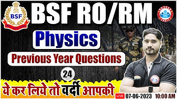 BSF RO/RM 2023, BSF RO/RM Physics Practice Set #24, BSF 800 Questions Series By Dharmendra Sir