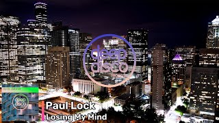 Paul Lock - Losing My Mind