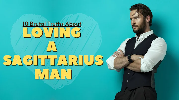 10 Brutal Truths About Loving A Sagittarius Man - DayDayNews