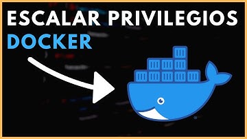 ☝️ Cómo ESCALAR PRIVILEGIOS en LINUX a través de una VULNERABILIDAD en DOCKER | Ciberseguridad 🐋