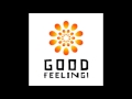 GOOD FEELING (Finally Moving Remix) - lyrics by SIN prod. by Pretty Lights