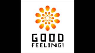 Good Feeling Finally Moving Remix - Lyrics By Sin Prod. By Pretty Lights