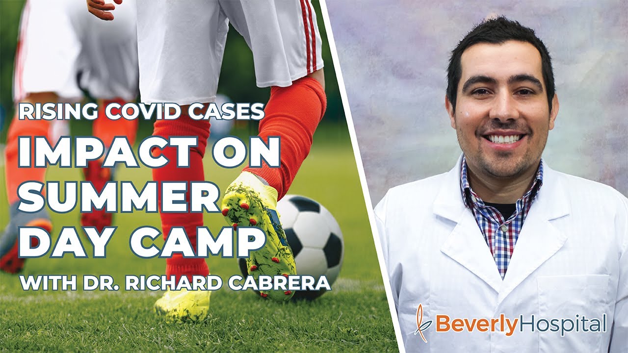 Rising COVID Cases Impact On Summer Day Camp - KNBC | Beverly Hospital