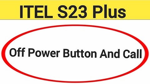 How to turn off power button and call, Itel S23 plus me power button and call off kaise karen