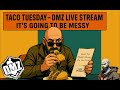 Taco Tuesday DMZ Live Stream (SOLO RUNS)
