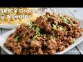 Eat in 20! Sweet & Spicy Ground Pork Over Garlic Butter Noodles