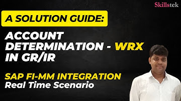 Error Explained: Account Determination WRX in (GR/IR) - SAP FI-MM Integration Real-Time Scenario