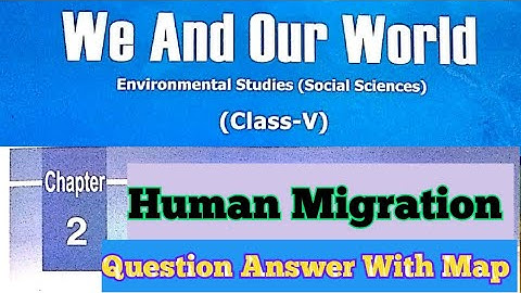 DAV Class 5 Social Science Chapter 2 Human Migration Question Answer And Map Skill/ADARSH 999