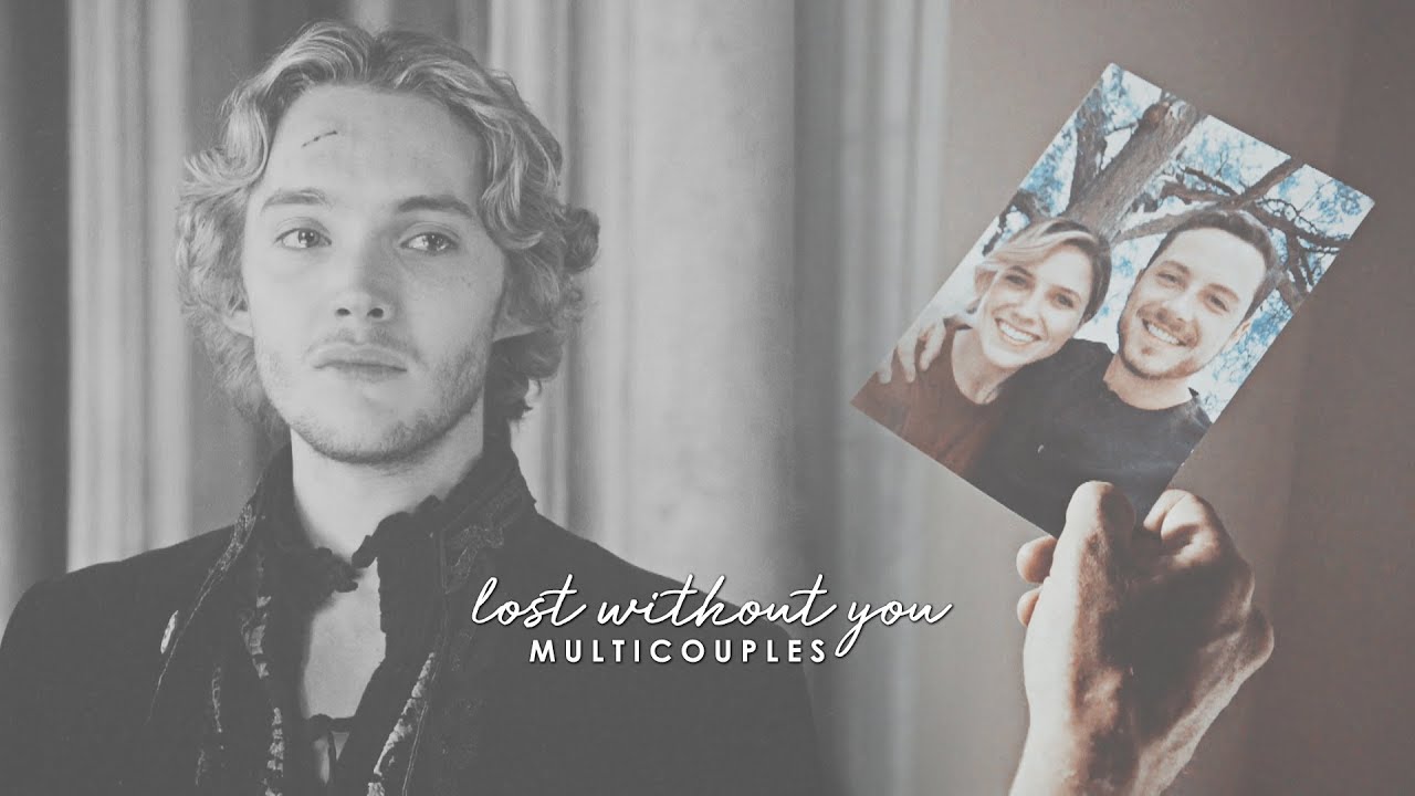 Multicouples | Lost Without You (For 14K)