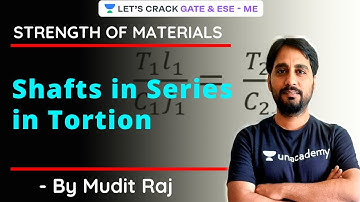 Shafts in Series in Torsion | Strength of Materials | Crash Course | GATE/ESE 2021 | Mudit Raj