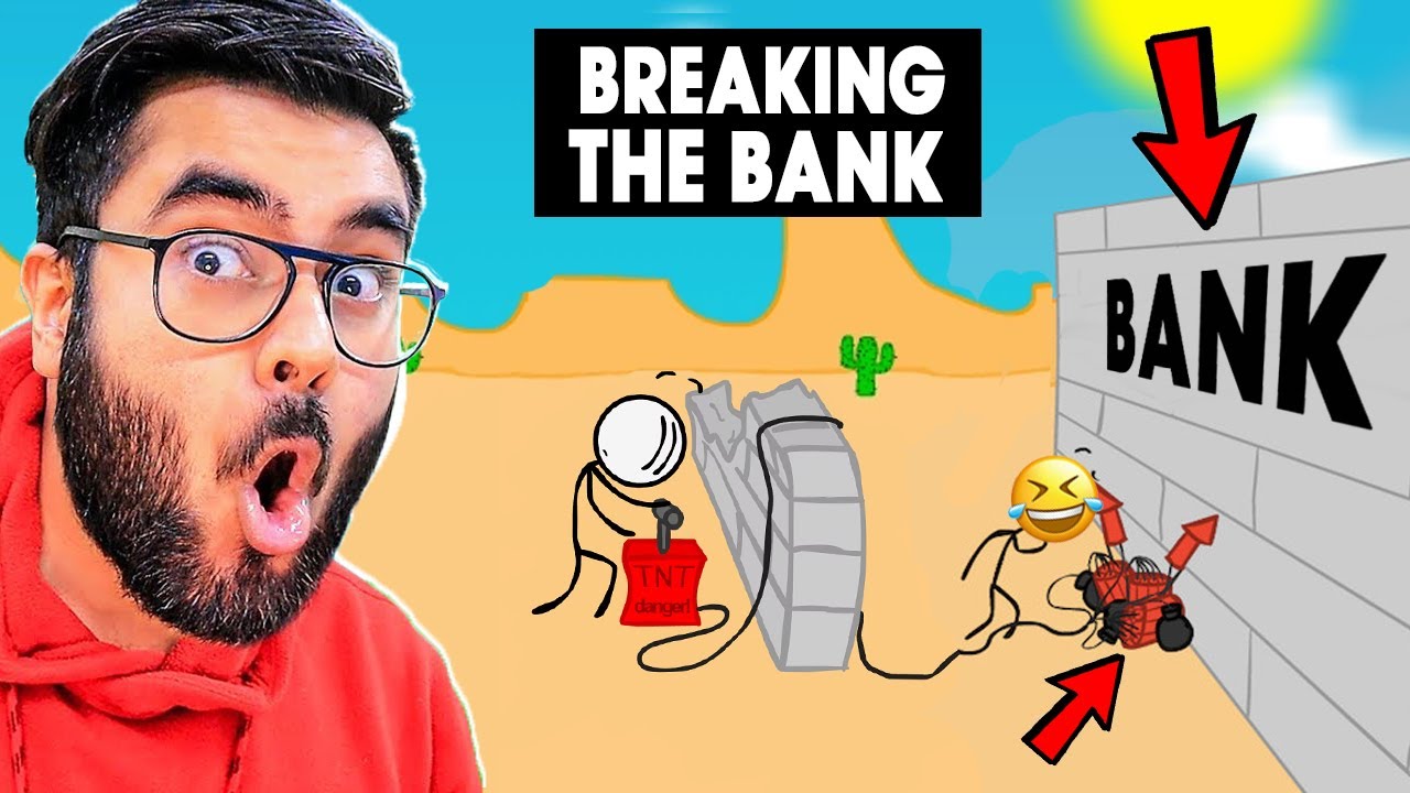 BREAKING THE BANK | Stickman | Hitesh KS