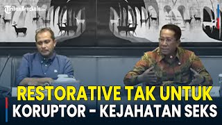 KUHAP dan KUHP Baru Tegas, Restorative Justice Tak Berlaku bagi Korupsi, Teror, Kekerasan Seksual