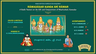 &quot;Ramadasar Kanda Sri Ramar&quot; : Written by Prof. S R Janakiraman &amp; Rendered by Dr. M Balamuralikrishna