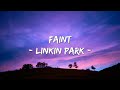 Faint [Lyrics Video] - Linkin Park