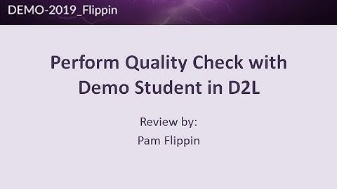 Perform Quality Check D2L Demo Student